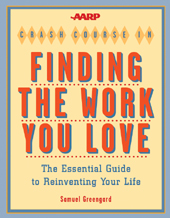 Crash Course in Finding the Work You Love