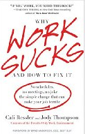 Why Work Sucks and How to Fix It