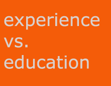 Is Experience More Important Than Education?